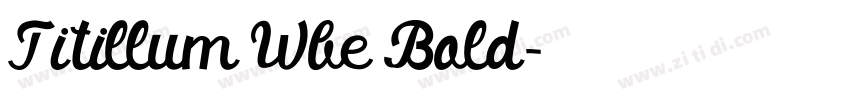 Titillum Wbe Bold字体转换
